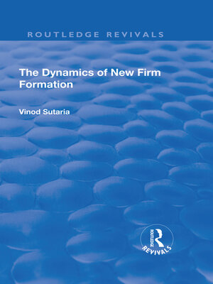 cover image of The Dynamics of New Firm Formation